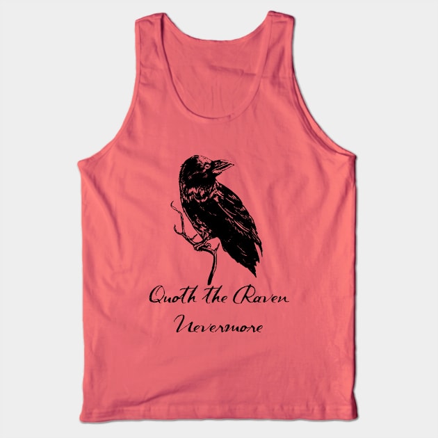 Quoth the Raven, Nevermore Edgar Allan Poe Tank Top by ckrickett